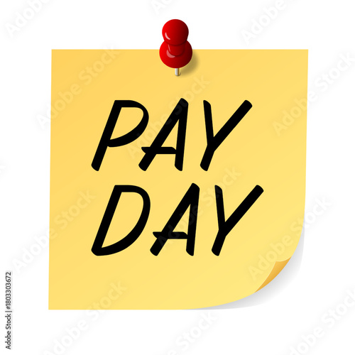 Pay day word on a Note Paper with red pin on isolated white background