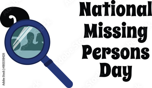 Seeking loved ones on National Missing Persons Day with magnifying glass and silhouette search imagery