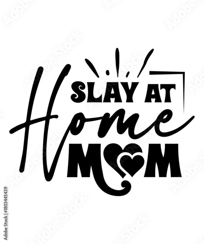 slay at home mom svg design