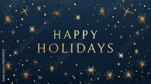 Elegant happy holidays greeting with sparkling golden stars and snowflakes on a deep navy blue background