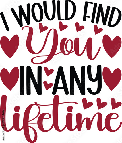 I Would Find You In Any Lifetime