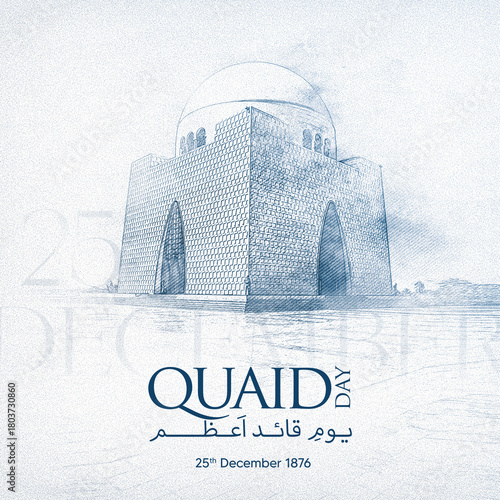 Quaid e Azam  25th December Quaid Day. Translation: Quaid e Azam Muhammad Ali Jinnah 25th December, 1876