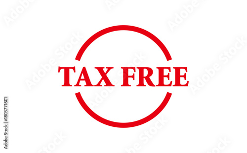TAX FREE - Red Rubber Stamp with text message TAX FREE

