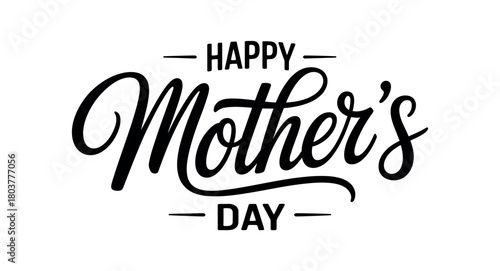 Happy Mother's Day elegant handwritten calligraphy text design for cards, banners and greetings.