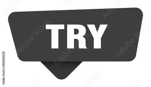 try black sign isolated on transpatent background. try sticker