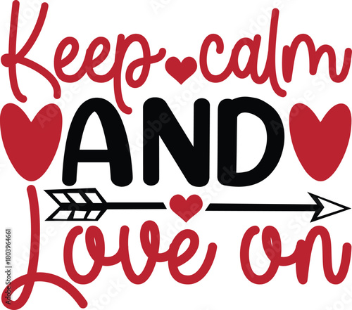 Keep Calm And Love On