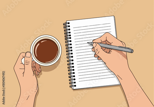 Illustration of overhead view of a persons hands holding a cup of coffee and writing in a notebook with a pen