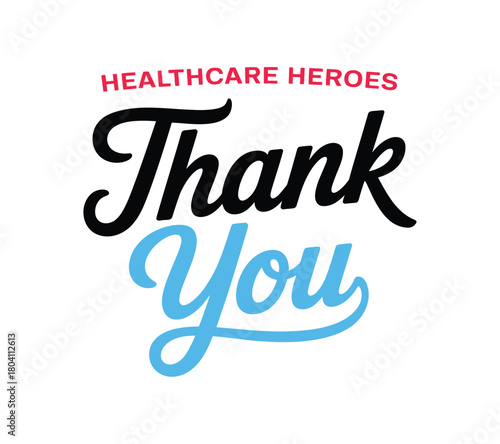 Expressing gratitude to healthcare heroes, this design features the words thank you in a stylish script, acknowledging their dedication and sacrifice