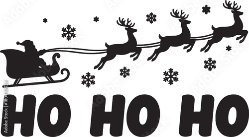 Santa Claus Sleigh with Reindeer Silhouette Vector, Ho Ho Ho Christmas Graphic, Holiday Season Illustration, Festive Decoration, Black and White Art