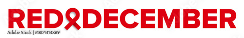 RED december World AIDS awareness month banner with red ribbon. World HIV awareness month starts in December. Red ribbon with text isolated on white background. World AIDS Day