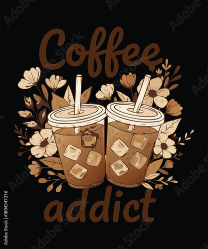 Coffee Addict A illustration T-shirt Design
