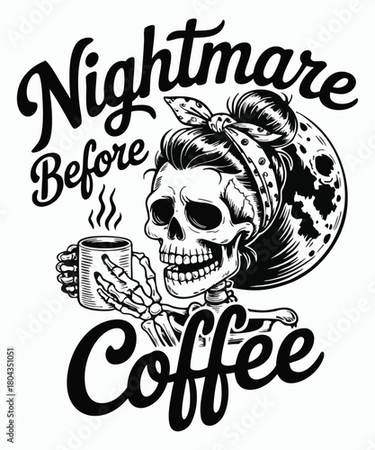 Nightmare Before Coffee A illustration T-shirt Design
