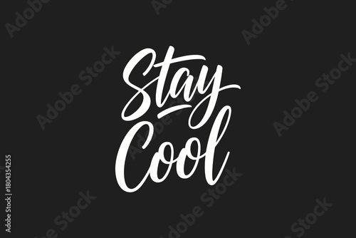 Stay Cool Handwritten Typography Design.