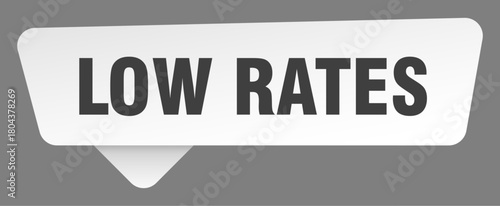 low rates sign. low rates white sticker isolated on gray background