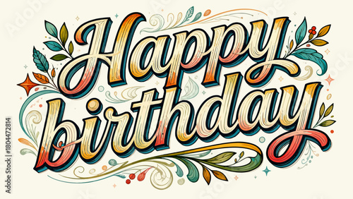 Creative art word "happy birthday", font design, hand-drawn vector illustration