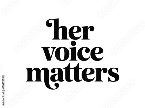The words "her voice matters" are displayed in bold, black serif font against a white background.