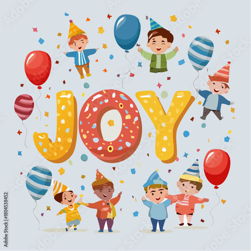 A playful design features the word �joy� surrounded by confetti, balloons, and cheerful cartoon characters.