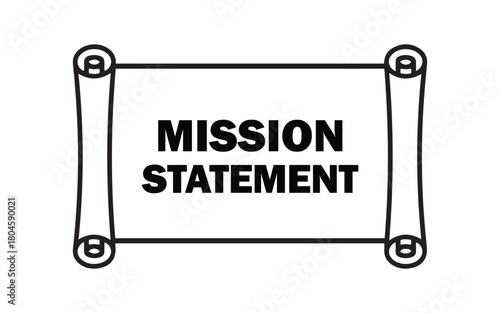Mission Statement Scroll: Company Vision, Business Goals, and Strategic Planning