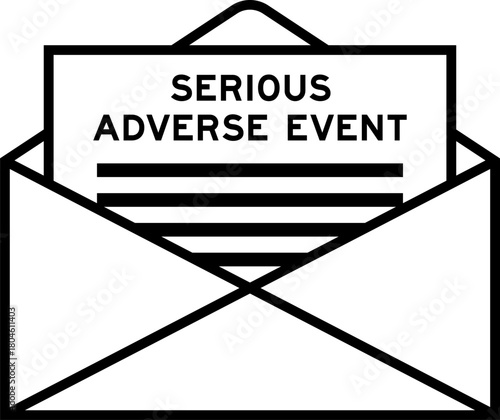 Envelope and letter sign with word serious adverse event as the headline