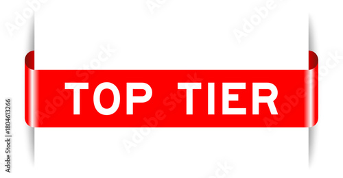 Red color inserted label banner with word top tier on white background