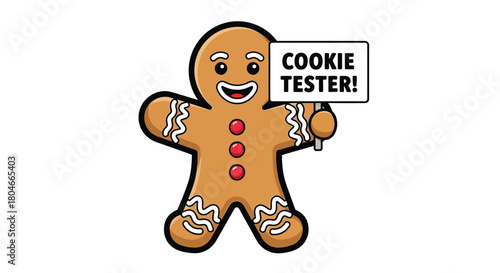 A cartoon gingerbread man holding a sign that says "COOKIE TESTER!".