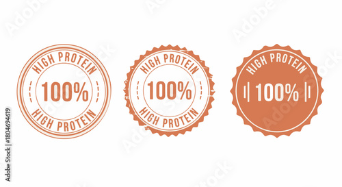 High Protein 100 percent seal stamp badge vector set isolated on white background