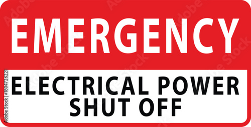 Electrical emergency shut off sign and label electrical power shut off