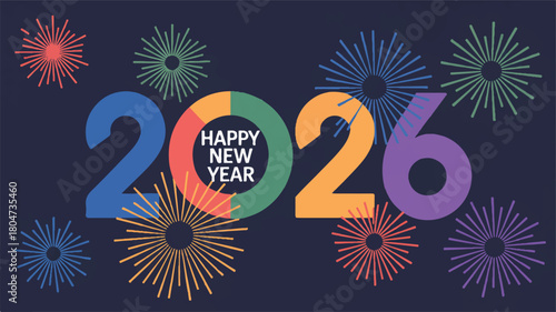 A festive and modern digital art illustration celebrating the arrival of 2026 with colorful typography and vibrant firework bursts on a dark background