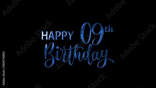 9th happy birthday text animation in blue metallic effect. suitable for birthday celebrations, social media posts, and greeting cards. Includes alpha channel for any background.