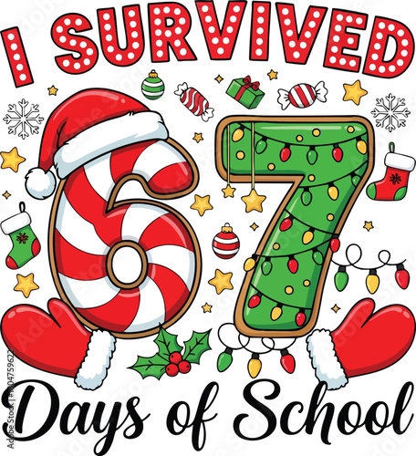 I Survived 67 Days of School Cute Christmas Candy Cane six seven viral meme design