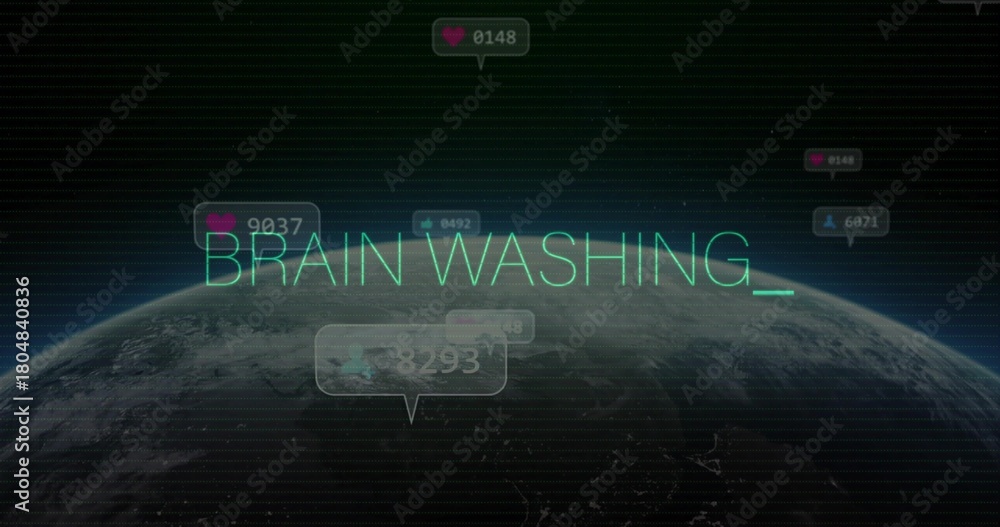 Obraz premium Glowing neon-teal BRAINWASHING_ hovering Earth horizon, showing bubbles with icons counters, glitch