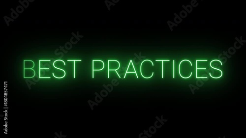 Flickering neon green Best practices sign animated on black background.
