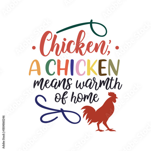 Rustic chicken illustration with inspirational quote about home and warmth