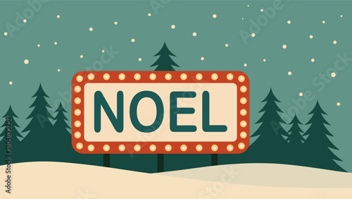 illuminated retro noel sign standing in a snowy forest with falling snow and pine trees