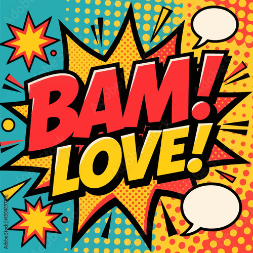 Vibrant comic book blast with retro pop art BAM! LOVE! message and speech bubble