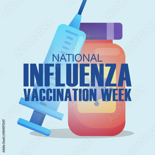 Vector graphic of National Influenza Vaccination Week ideal for National Influenza Vaccination Week celebration.