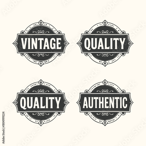 Vintage Quality and Authentic Labels with Ornate Borders badge