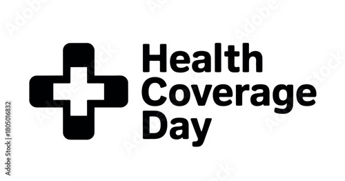 The Health Coverage Day logo symbolizes access to healthcare and medical services for all.