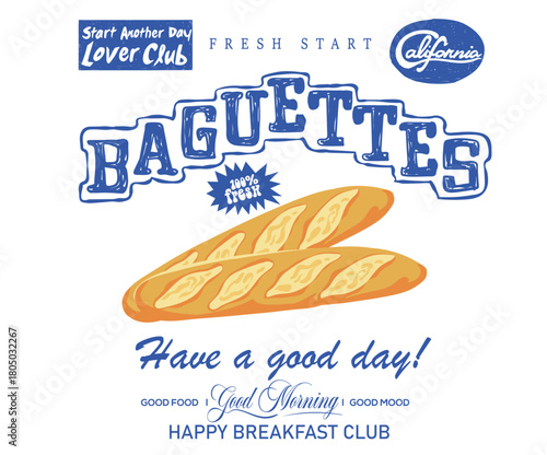 Have a nice day. Baguettes artwork for t shirt print, poster, sticker and other uses. 