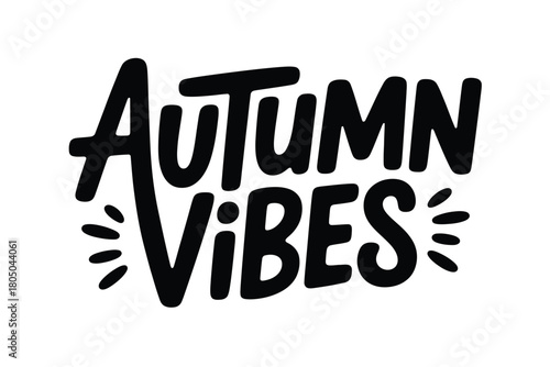 Hand-drawn lettering of "Autumn Vibes" in black ink on a white background, evoking the cozy spirit of the season.