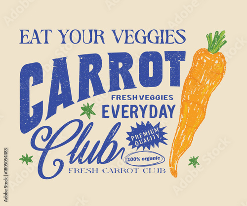 Vegetable love club. Organic vegetable farm. Carrot artwork for t shirt print, poster, sticker and other uses. Fresh vegan food.