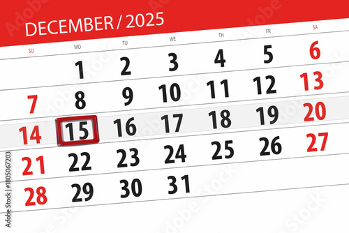 Calendar 2025, deadline, day, month, page, organizer, date, December, monday, number 15