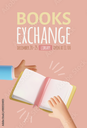 Books exchange 3D vector poster design, book with bookmark in hands, literature share, library or bookstore