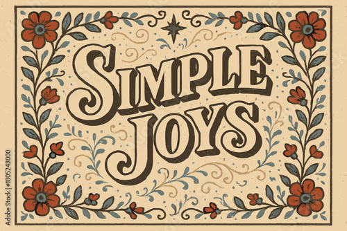 Simple Joys Design. “Simple Joys”. vintage serif script, shadowed outlines, aged print texture, nostalgic