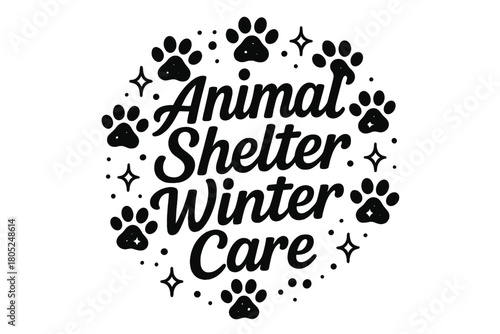 Winter Animal Shelter. Animal shelter winter care. modern hand lettering, smooth curves, balanced composition,
