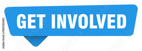 get involved sticker. get involved blue sign isolated on transpatent background