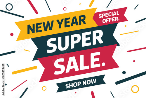 Bright and dynamic New Year Super Sale graphic with special offer and shop now call to action.