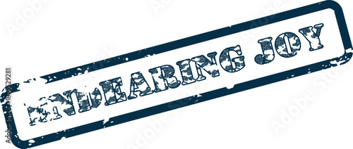 Classic distressed stamp showcasing the heartfelt message ENDEARING JOY signifying happiness and delightful moments