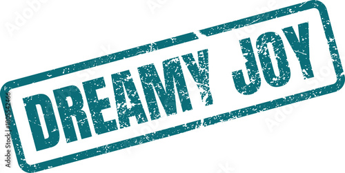 Vibrant teal colored rubber stamp featuring the phrase Dreamy Joy expressing happiness