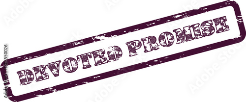 Authentic Grungy Devoted Promise Message Stamp Mark Emphasizing Strong Vows and Trustworthy Pledges